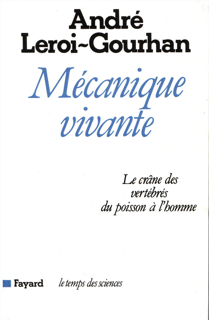 leroi-gourhan-mecanique-vivante